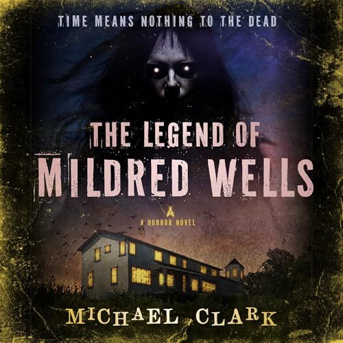 The Legend of Mildred Wells by Michael Clark episode artwork