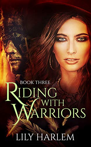 Riding With Warriors: Book Three. Western