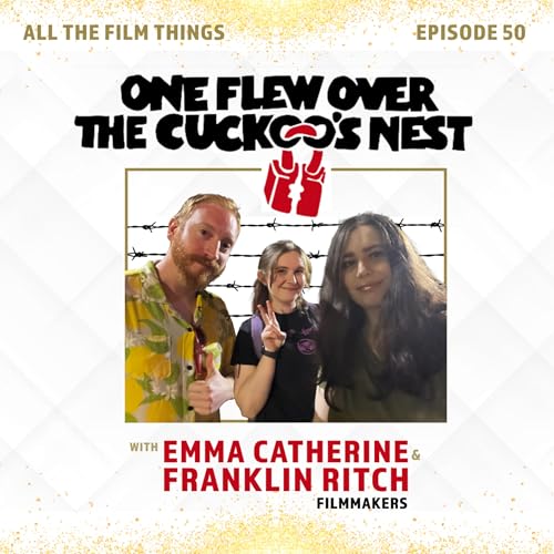『Episode 50: One Flew Over the Cuckoo's Nest with Emma Catherine and Franklin Ritch』のカバーアート