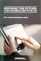 Inspiring the Future: An New Teacher's Guide to the Law 0779838351 Book Cover