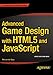 Advanced Game Design with HTML5 and JavaScript