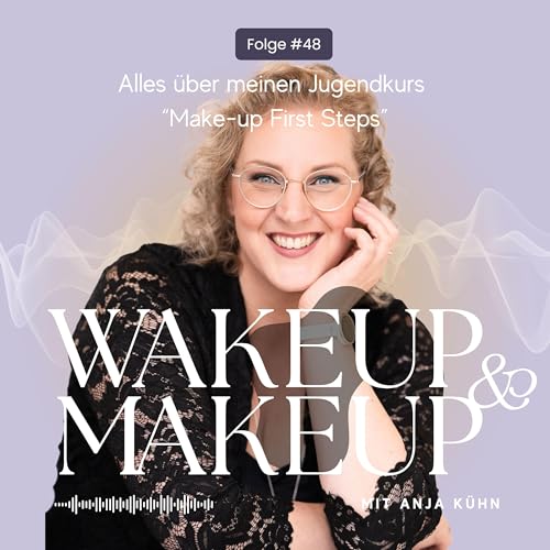 Folge#48 Jugendkurs "Make-up First Steps"