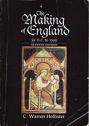 The Making of England: 55 B.C. to 1399 (History of England, 1)