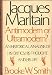 Produktbild Jacques Maritain, Antimodern or Ultramodern: An Historical Analysis of His Critics, His Thought, and His Life
