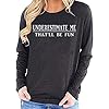 BOMYTAO-Underestimate-Me-Thatll-Be-Fun-Baseball-T-Shirt-for-Women-Funny-Sarcastic-Raglan-Long-Sleeve-Graphic-Tees Underestimate Me Thatll Be Fun Baseball T-Shirt for Women Funny Sarcastic Raglan Long Sleeve Graphic Tees (Dark Grey, Large)