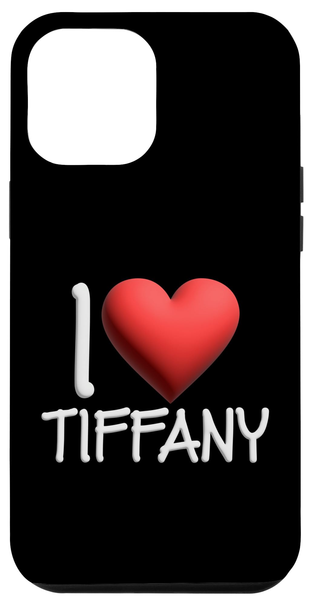 iPhone 14 Pro Max I Love Tiffany Name Personalized Girl Woman Tiff Heart Case