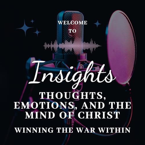 Thoughts, Emotions, and the Mind of Christ