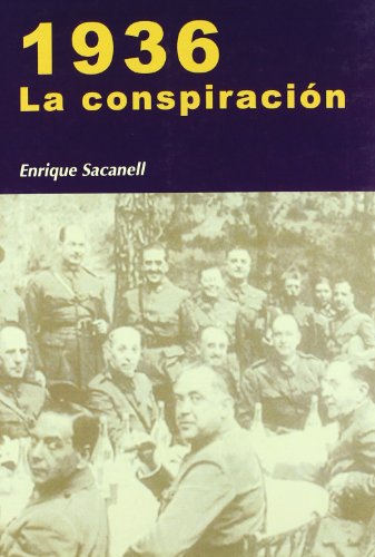 1936. La Conspiracion