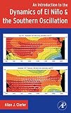 An Introduction to the Dynamics of El Nino and the Southern Oscillation