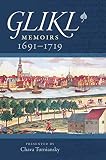 Glikl: Memoirs 1691-1719 (Tauber Institute for the Study of European Jewry)