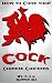 Cock - Chicken Recipe Cookbook for Asian Cooking: How to Cook your Chinese Chickens (Quick and Easy, Meat Recipes, Delicious Chicken)