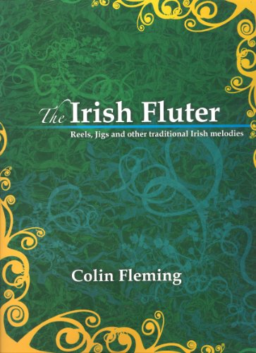 The Irish Fluter – Moulinets, jigs et autres mélodies irlandaises traditionnelles (flûte et piano).