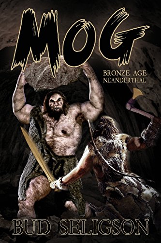 Mog: Bronze Age Neanderthal (BRONZE AGE WARRIOR)