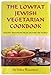 The Lowfat Jewish Vegetarian Cookbook: Healthy Traditions from Around the World