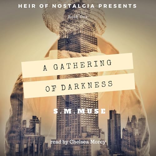 Page de couverture de Heir of Nostalgia: A Gathering of Darkness