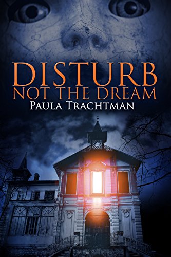 Disturb Not The Dream : Trachtman, Paula
