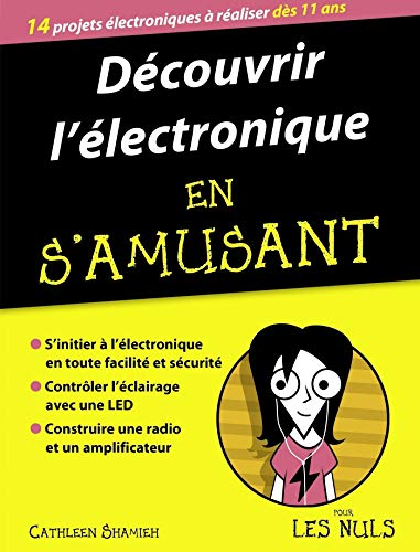 livre Découvrir l'électronique en s'amusant pour les nuls