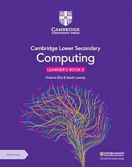 Cambridge Lower Secondary Computing Learners Book 8 with Digital Access 1 Year