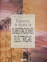 Elementos de diseno de subestaciones electricas/ Elements of Design of Electrical Substations 9681862228 Book Cover