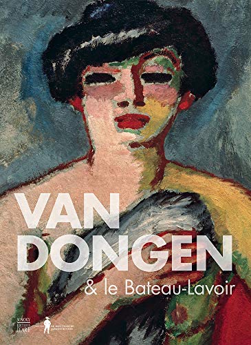 Preisvergleich Produktbild Van Dongen & the Bateau-Lavoir
