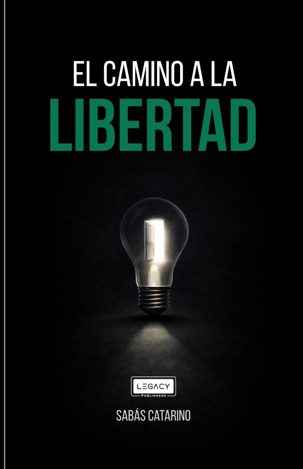 EL CAMINO A LA LIBERTAD