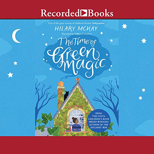 The Time of Green Magic by Hilary McKay episode artwork