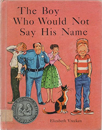 The Boy Who Would Not Say His Name B000PC90LI Book Cover