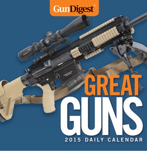 Gun Digest Great Guns 2015 Calendar