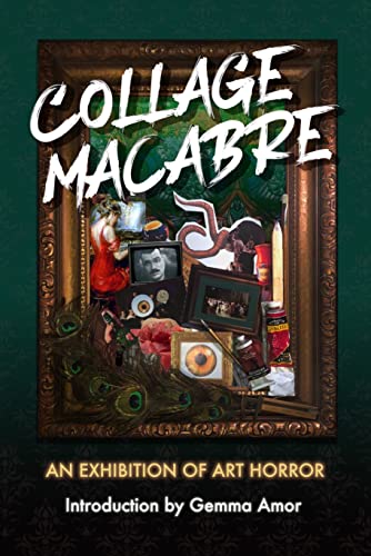 Cover of Collage Macabre: An Exhibition of Art Horror