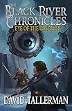 The Black River Chronicles: Eye of the Observer (Black River Academy Book 3)