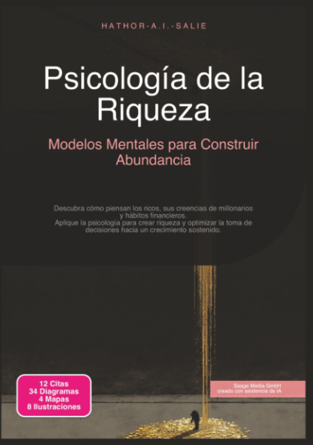 Psicología de la Riqueza: Modelos Mentales para Construir Abundancia