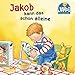Jakob kann das schon alleine: Pappbilderbuch über Selbstständigkeit im Kinderalltag ab 1,5 Jahren (Kleiner Jakob)