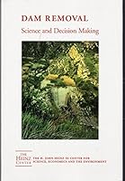 Dam Removal: Science and Decision Making 0971759219 Book Cover