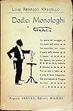 Dodici monologhi di Gandolin. IV edizione con due monologhi...