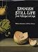 Spanish Still Life from Velazquez to Goya (National Gallery London Publications)