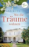 wohnen traume magazine  Wo die Träume wohnen: Roman