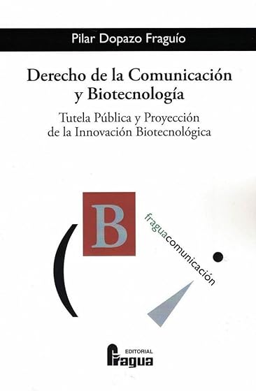 Derecho de la comunicación y biotecnología