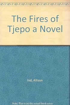 Hardcover The Fires of Tjepo a Novel Book