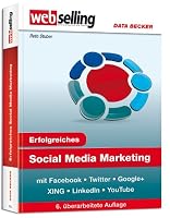Erfolgreiches Social Media Marketing Mit Facebook, Twitter, Xing & Co 381583063X Book Cover