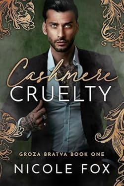 Cashmere Cruelty (Groza Bratva Book 1)