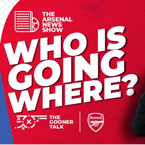 The Arsenal News Show EP608 - Andrea Berta Transfer Call, PSG Ticket Record, Max Dowman & More! Podcast Por  arte de portada
