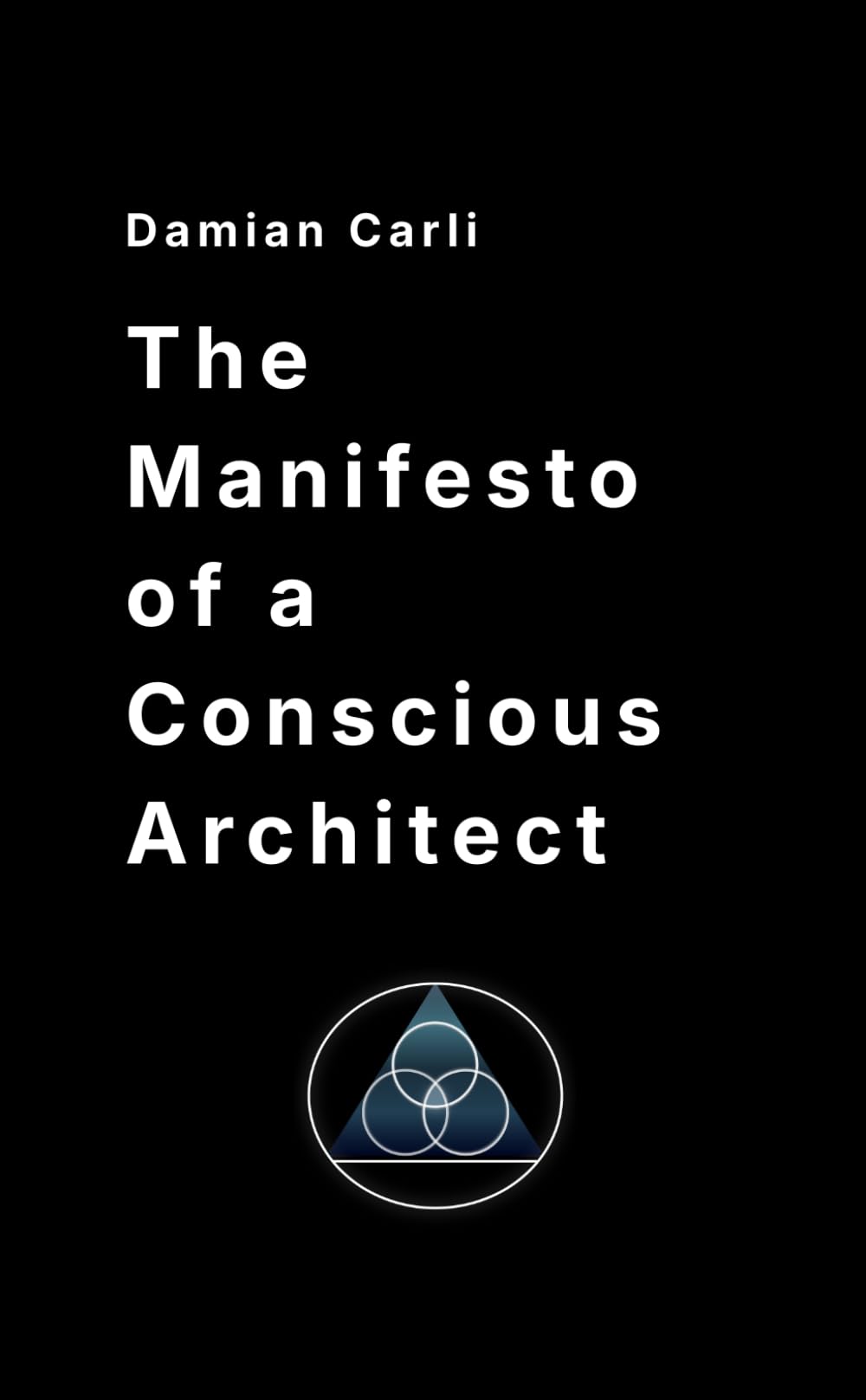 The Manifesto of a Conscious Architect: A Field Manual for Burnout, Nervous System Regulation, and Sovereign Living