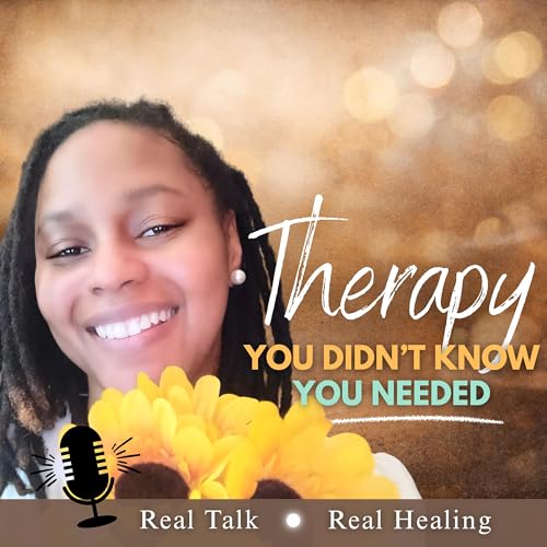 Couverture de Therapy You Didn't Know You Needed