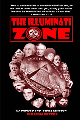 The Illuminati Zone: Expanded End-Times Edition