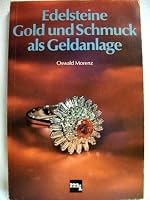 Edelsteine, Gold und Schmuck als Geldanlage 3478516404 Book Cover