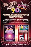The Big 1000 - 1980s & 1990s Music Trivia and Fun Facts 1739989880 Book Cover