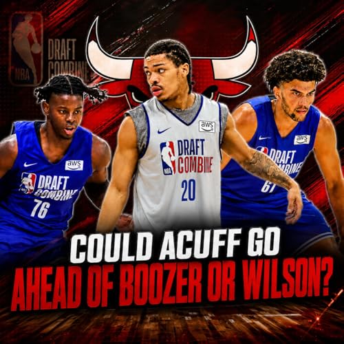 Darius Acuff Over Boozer Or Wilson?! Bulls Draft Debate Gets Spicy | Giddey Out 3 Months!