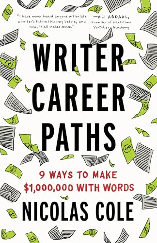 Writer Career Paths: 9 Ways To Make $1,000,000 With Words