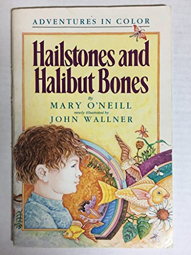 Hailstones and Halibut Bones B00163NB42 Book Cover