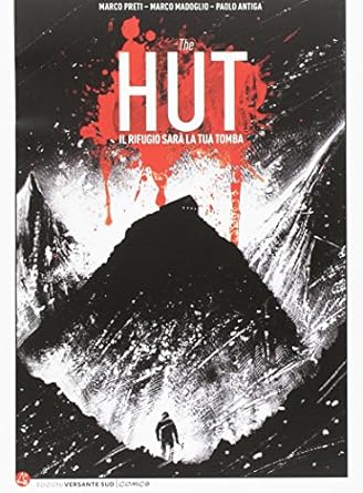 The Hut. Il rifugio sarà la tua tomba
